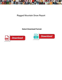Ragged Mountain Snow Report