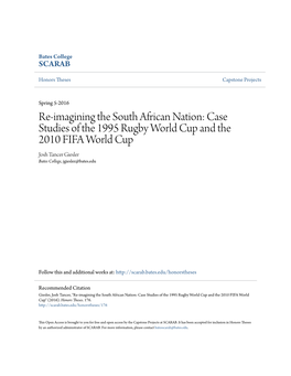 Re-Imagining the South African Nation: Case Studies of the 1995 Rugby World Cup and the 2010 FIFA World Cup Josh Tancer Giesler Bates College, Jgiesler@Bates.Edu
