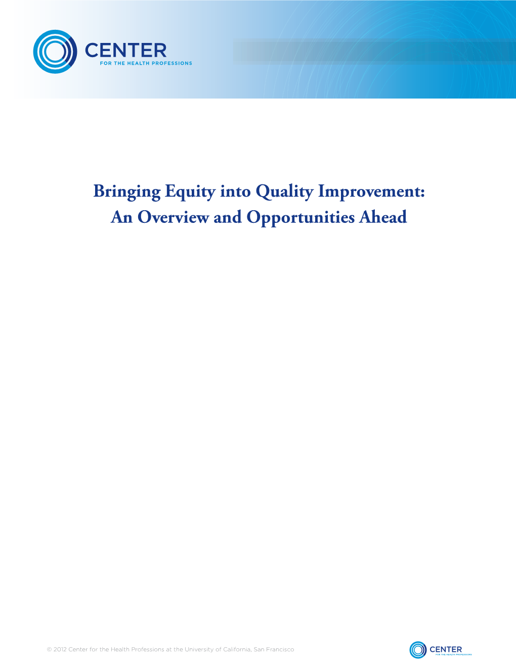 Bringing Equity Into Quality Improvement: an Overview and Opportunities Ahead