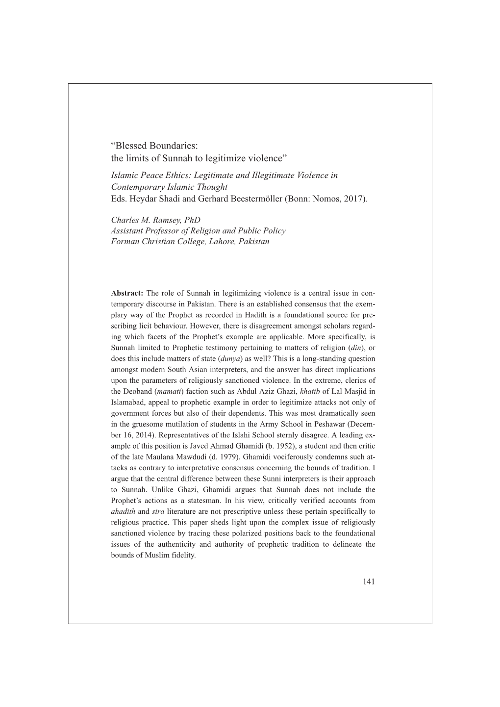 “Blessed Boundaries: the Limits of Sunnah to Legitimize Violence” Islamic Peace Ethics: Legitimate and Illegitimate Violence in Contemporary Islamic Thought Eds