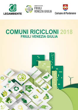 Comuni Ricicloni 2018 Friuli Venezia Giulia 2 Comuni Ricicloni Friuli Venezia Giulia
