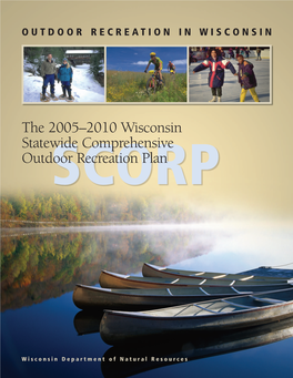 The 2005–2010 Wisconsin Statewide Comprehensive Outdoorscorp Recreation Plan