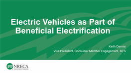 Electric Vehicles As Part of Beneficial Electrification