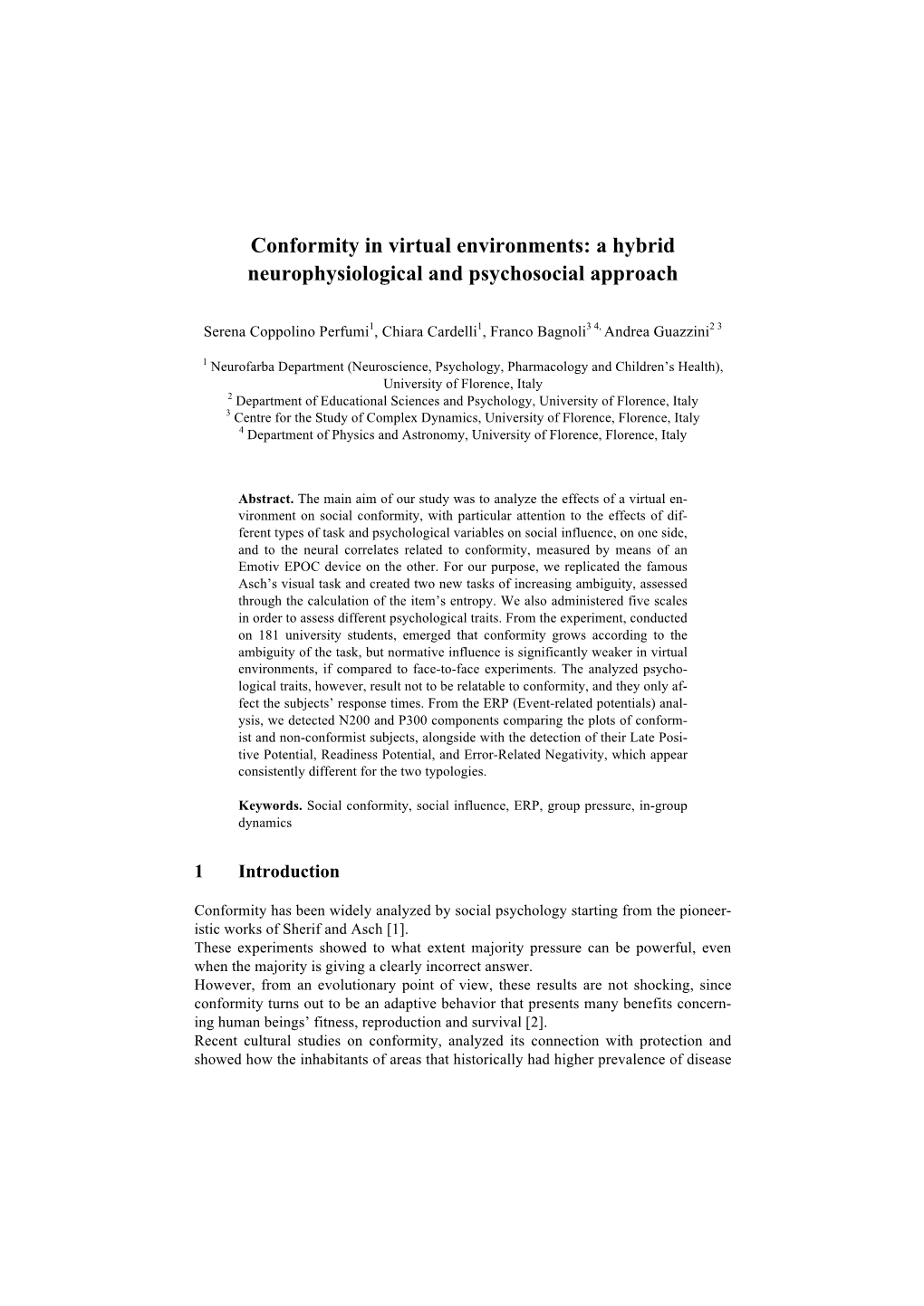 Conformity in Virtual Environments: a Hybrid Neurophysiological and Psychosocial Approach