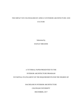 THE IMPACT of COLONIALISM of AFRICA's INTERIOR ARCHITECTURE and CULTURE Submitted by HAFSAT IBRAHIM a TUTORIAL PAPER PRESENTE