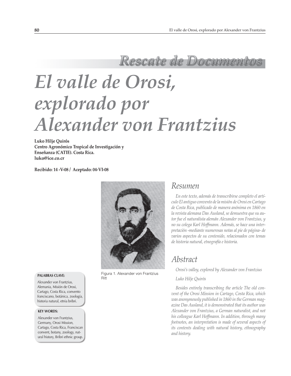 El Valle De Orosi, Explorado Por Alexander Von Frantzius