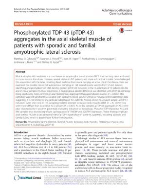 (Ptdp-43) Aggregates in the Axial Skeletal Muscle of Patients with Sporadic and Familial Amyotrophic Lateral Sclerosis Matthew D