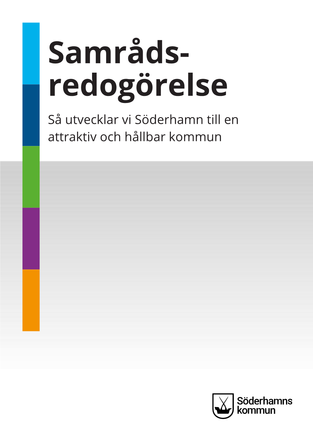 Samråds- Redogörelse Så Utvecklar Vi Söderhamn Till En Attraktiv Och Hållbar Kommun