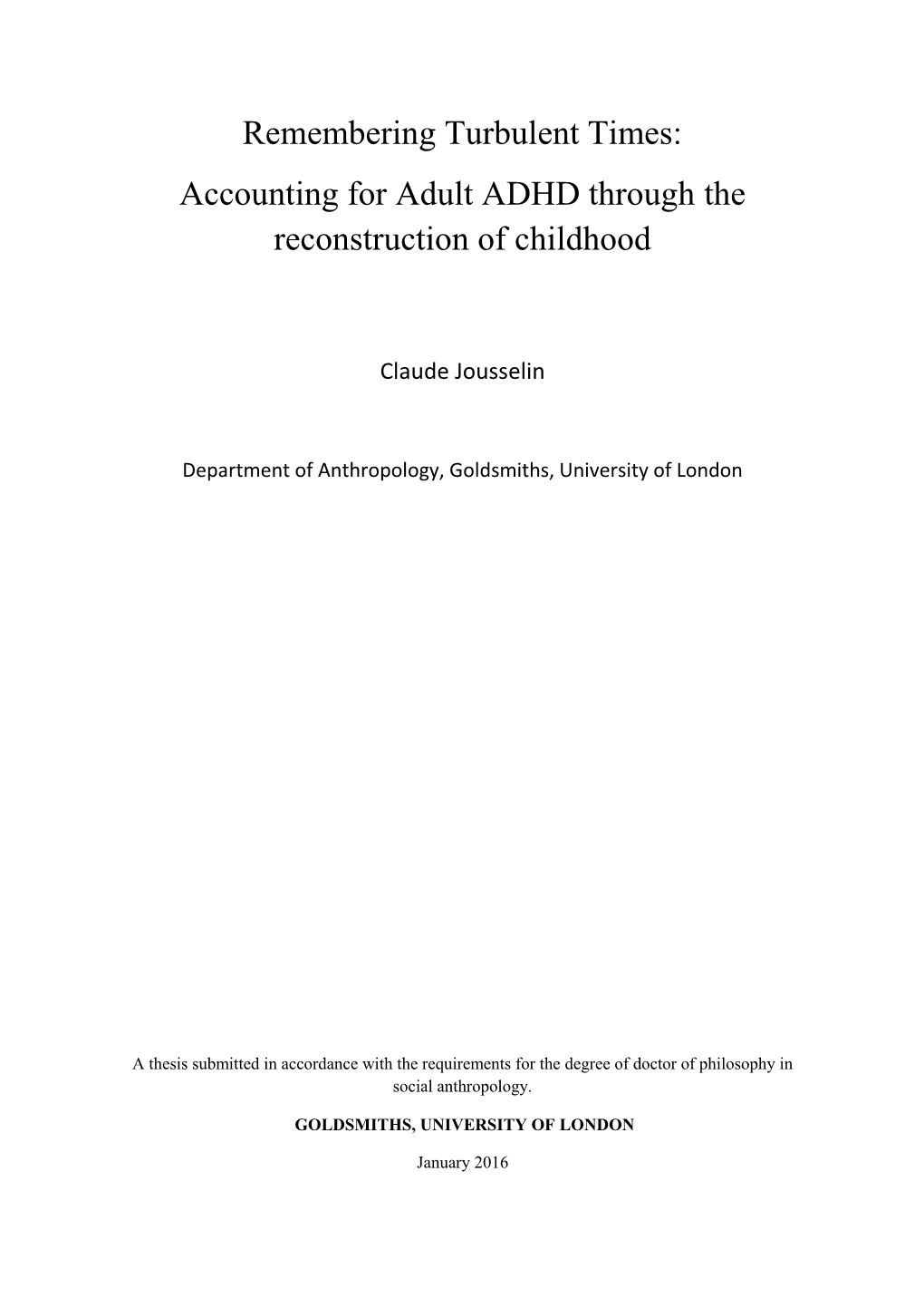 Accounting for Adult ADHD Through the Reconstruction of Childhood