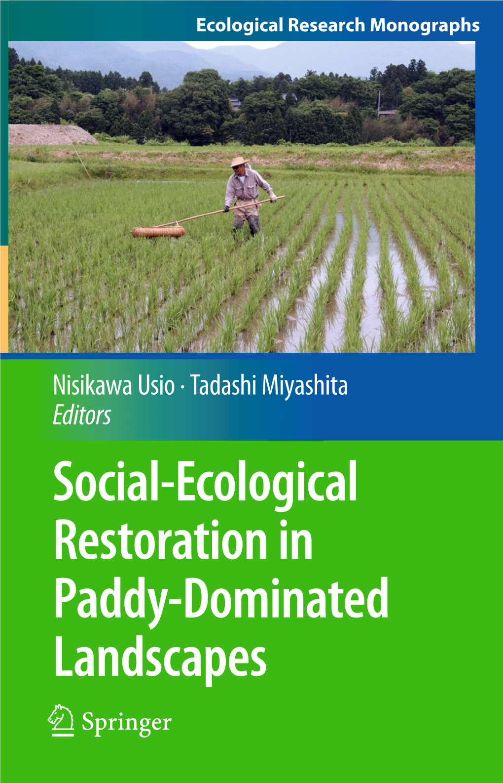 Social-Ecological Restoration in Paddy-Dominated Landscapes Ecological Research Monographs