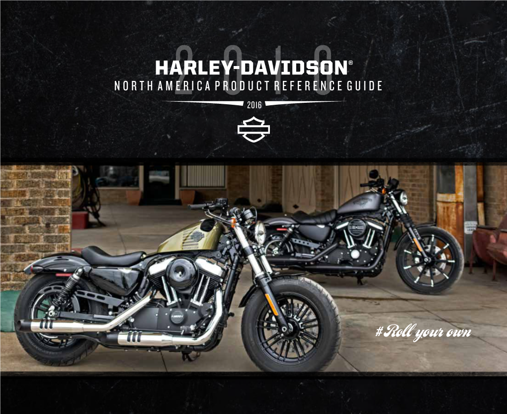 Harley-Davidson® North America Product Reference Guide 2 0 1 6 2016