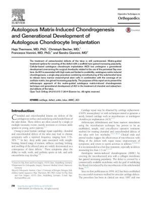 Autologous Matrix-Induced Chondrogenesis and Generational Development of Autologous Chondrocyte Implantation