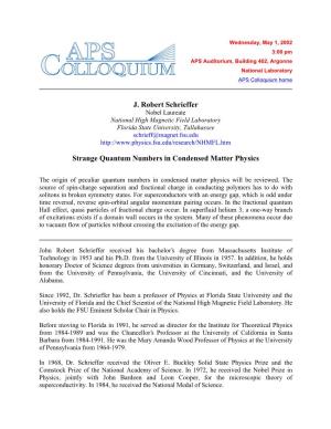 J. Robert Schrieffer Strange Quantum Numbers in Condensed Matter