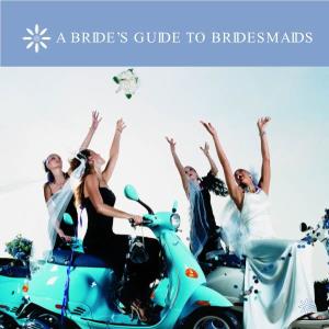 A Bride's Guide to Bridesmaids