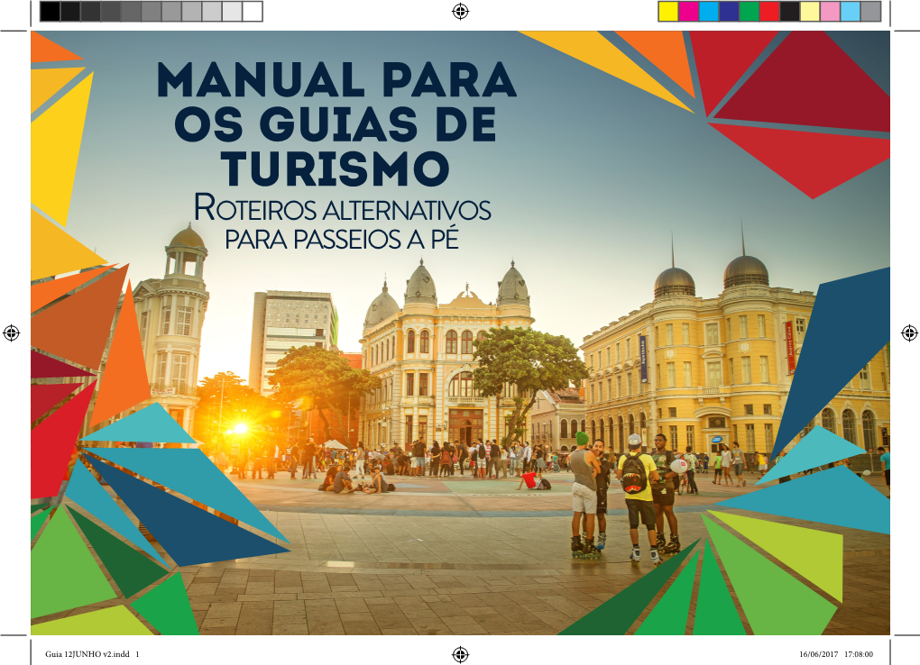 Manual PARA OS Guias De Turismo Roteiros Alternativos Para Passeios a Pé