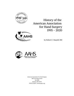 History of the American Association for Hand Surgery, Published in 1995