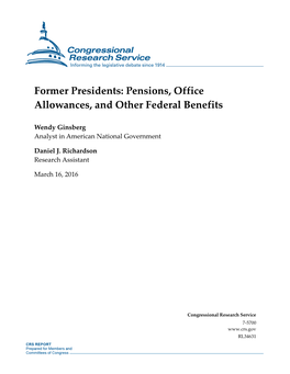 Former Presidents: Pensions, Office Allowances, and Other Federal Benefits