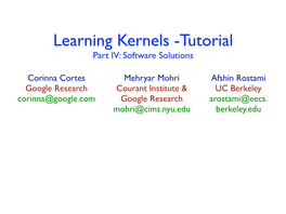 Learning Kernels -Tutorial Part IV: Software Solutions