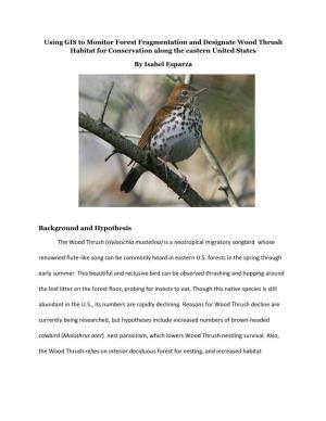 Using GIS to Monitor Forest Fragmentation and Designate Wood Thrush Habitat for Conservation Along the Eastern United States