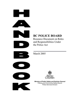 BC POLICE BOARD Resource Document on Roles and Responsibilities Under the Police Act