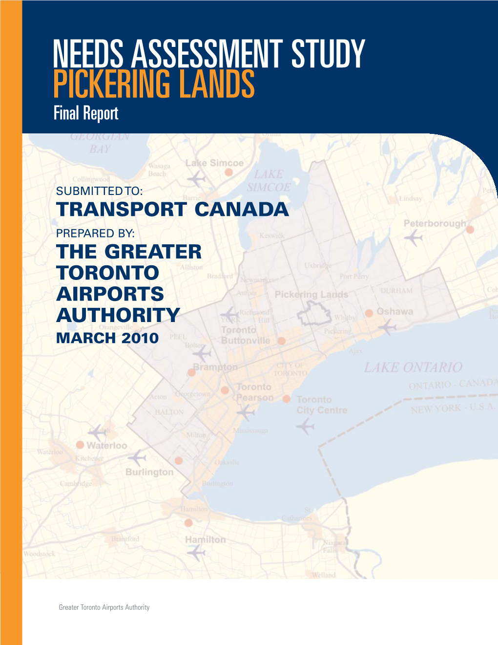 NEEDS ASSESSMENT STUDY PICKERING LANDS Final Report