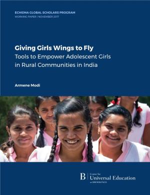 Giving Girls Wings to Fly Tools to Empower Adolescent Girls in Rural Communities in India