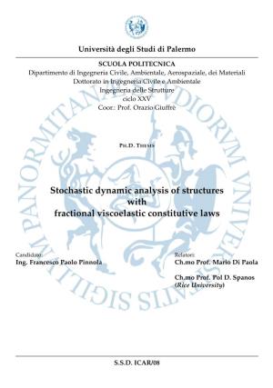 Stochastic Dynamic Analysis of Structures with Fractional Viscoelastic Constitutive Laws