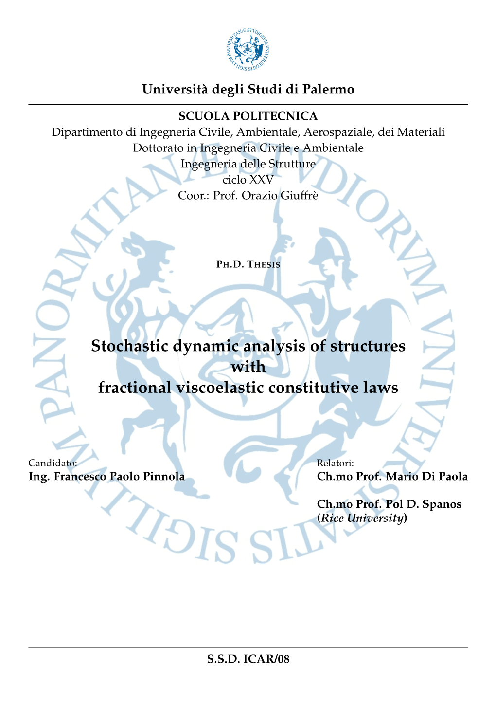 Stochastic Dynamic Analysis of Structures with Fractional Viscoelastic Constitutive Laws