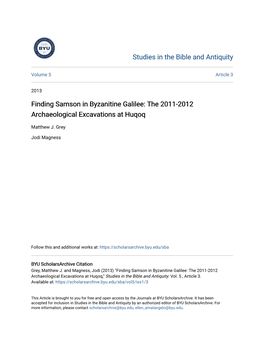 Finding Samson in Byzanitine Galilee: the 2011-2012 Archaeological Excavations at Huqoq