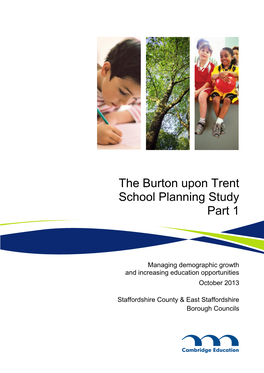 The Burton Upon Trent School Planning Study Part 1