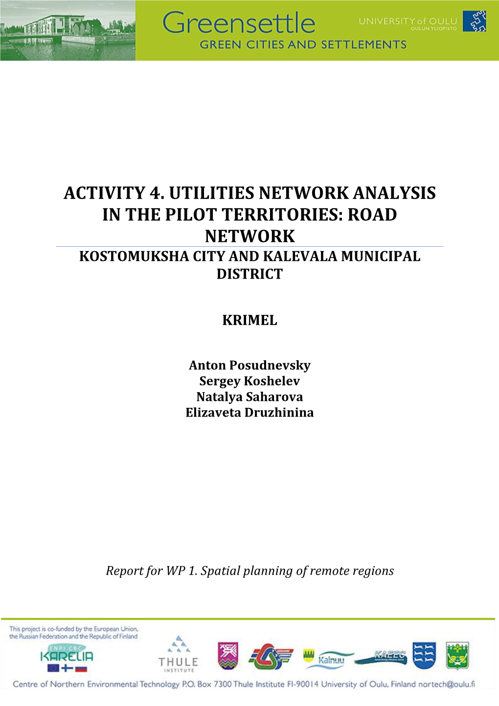 Road Network Kostomuksha City and Kalevala Municipal District