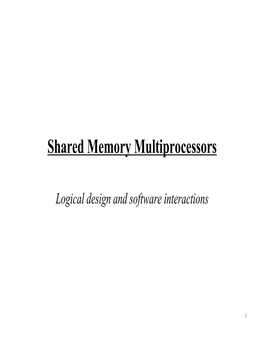 Shared Memory Multiprocessors