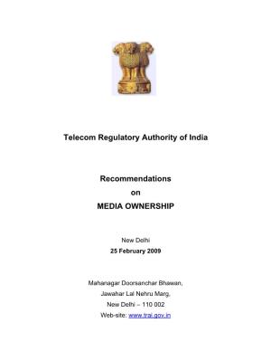 Chapter 2 Gives the Existing Policies and Authority Recommendations on Media Ownership