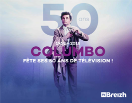 Columbo Fête Ses 50 Ans De Télévision ! Columbo Fête Ses 50 Ans De Télévision !