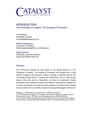 INTRODUCTION the Processes of Imaging / the Imaging of Processes