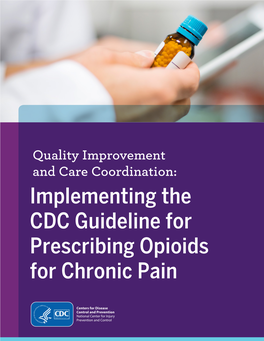 Implementing the CDC Guideline for Prescribing Opioids for Chronic Pain