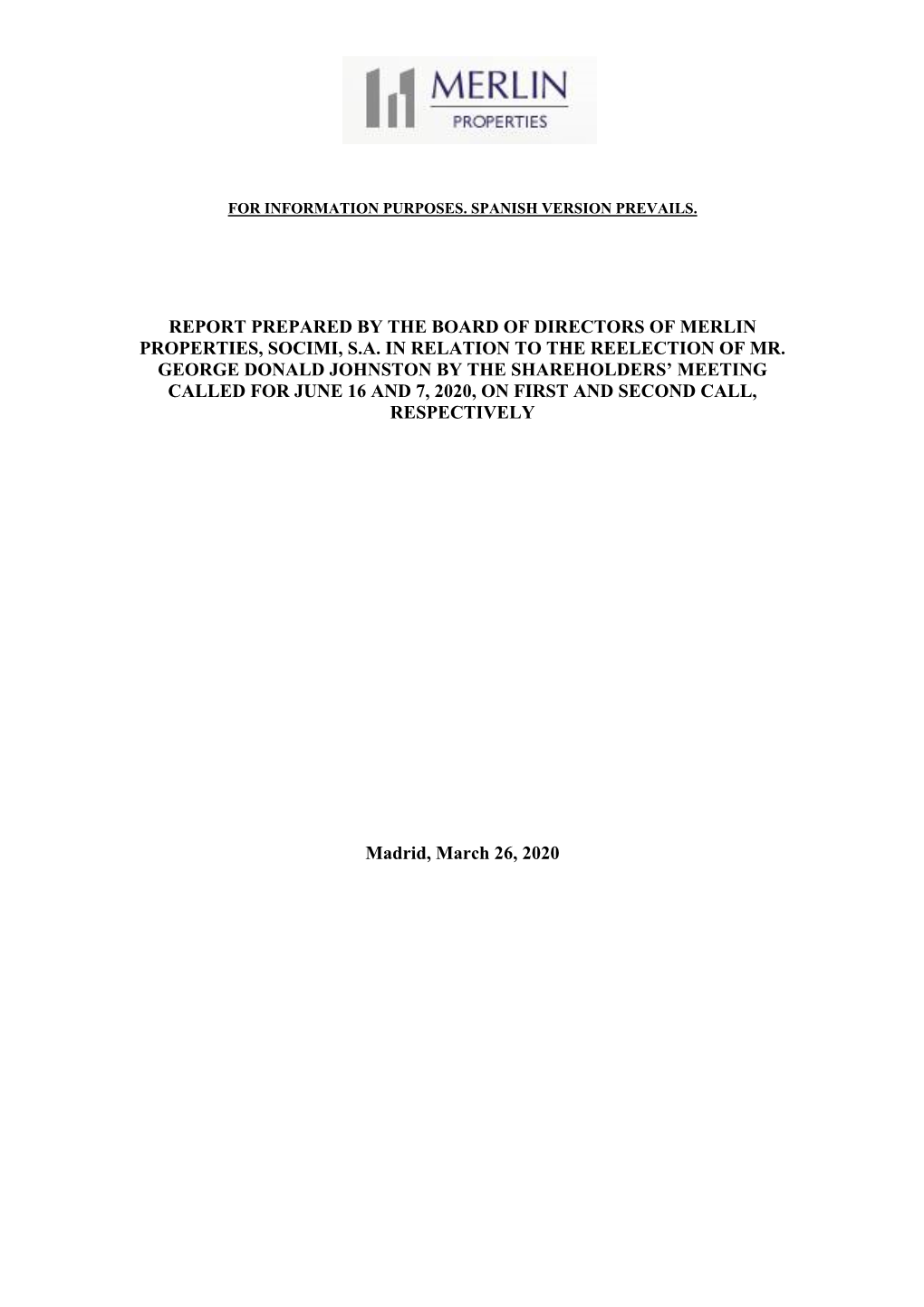 Report by Board of Directors on Ratification and Reelection Mr. George Donald Johnston