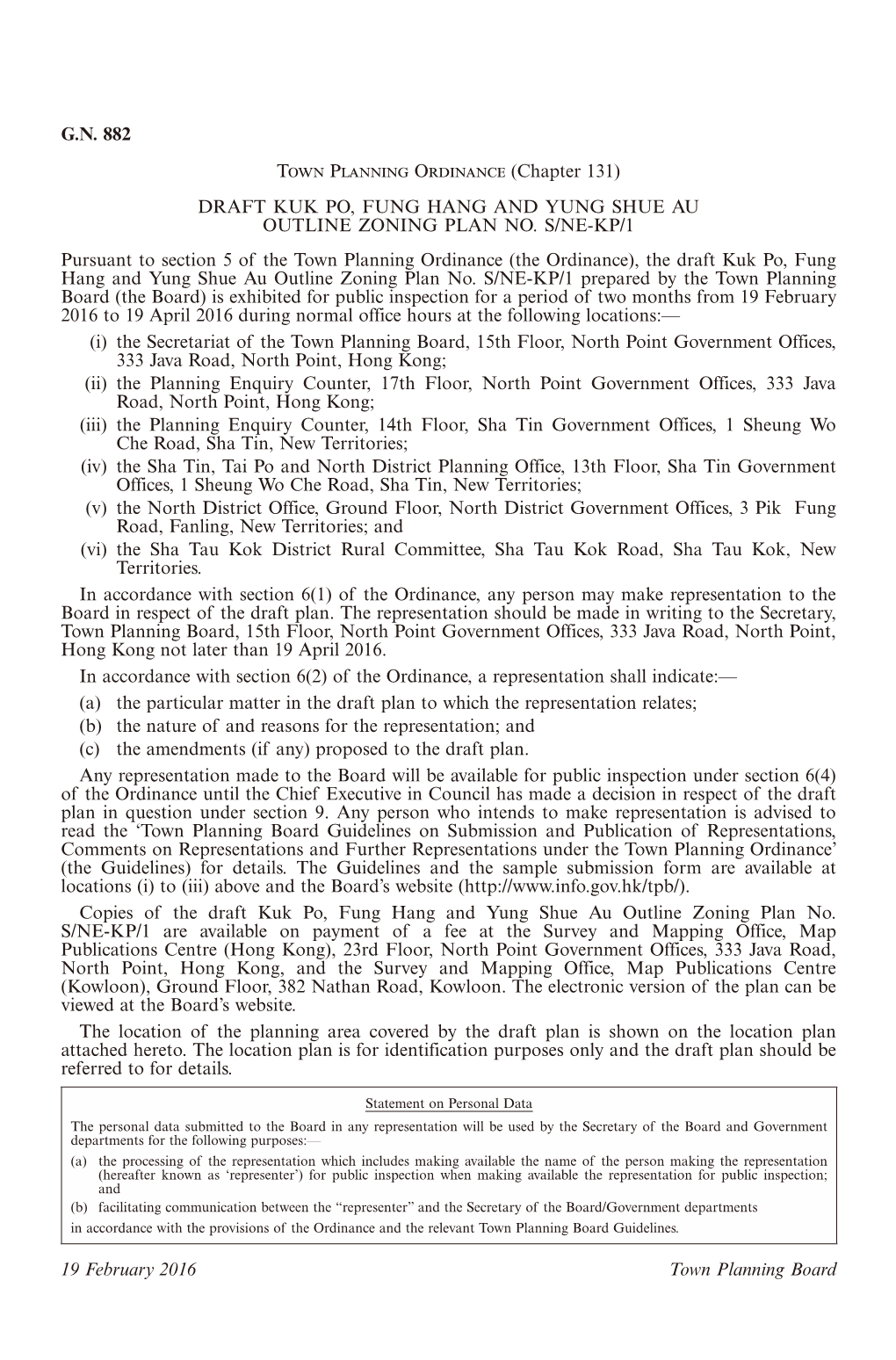 G.N. 882 Town Planning Ordinance (Chapter 131) DRAFT KUK PO, FUNG HANG and YUNG SHUE AU OUTLINE ZONING PLAN NO