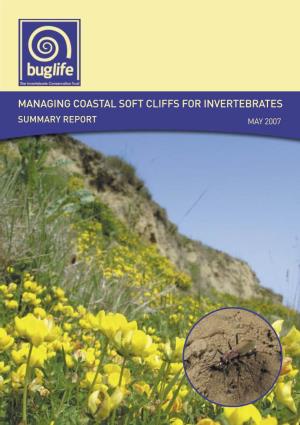 Managing Coastal Soft Cliffs for Invertebrates Summary Report May 2007 Forew0rd
