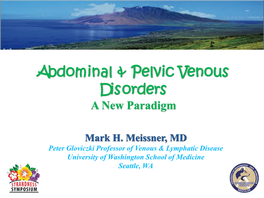 Abdominal and Pelvic Venous Disorders: a New Paradigm