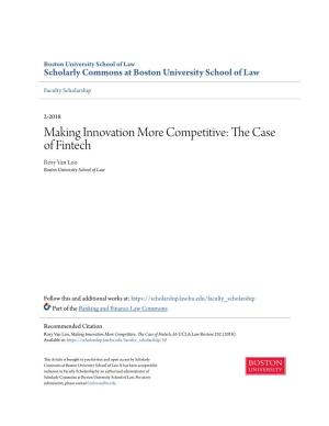 Making Innovation More Competitive: the Case of Fintech, 65 UCLA Law Review 232 (2018)