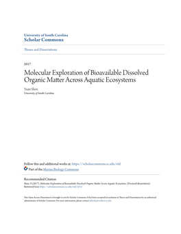Molecular Exploration of Bioavailable Dissolved Organic Matter Across Aquatic Ecosystems Yuan Shen University of South Carolina