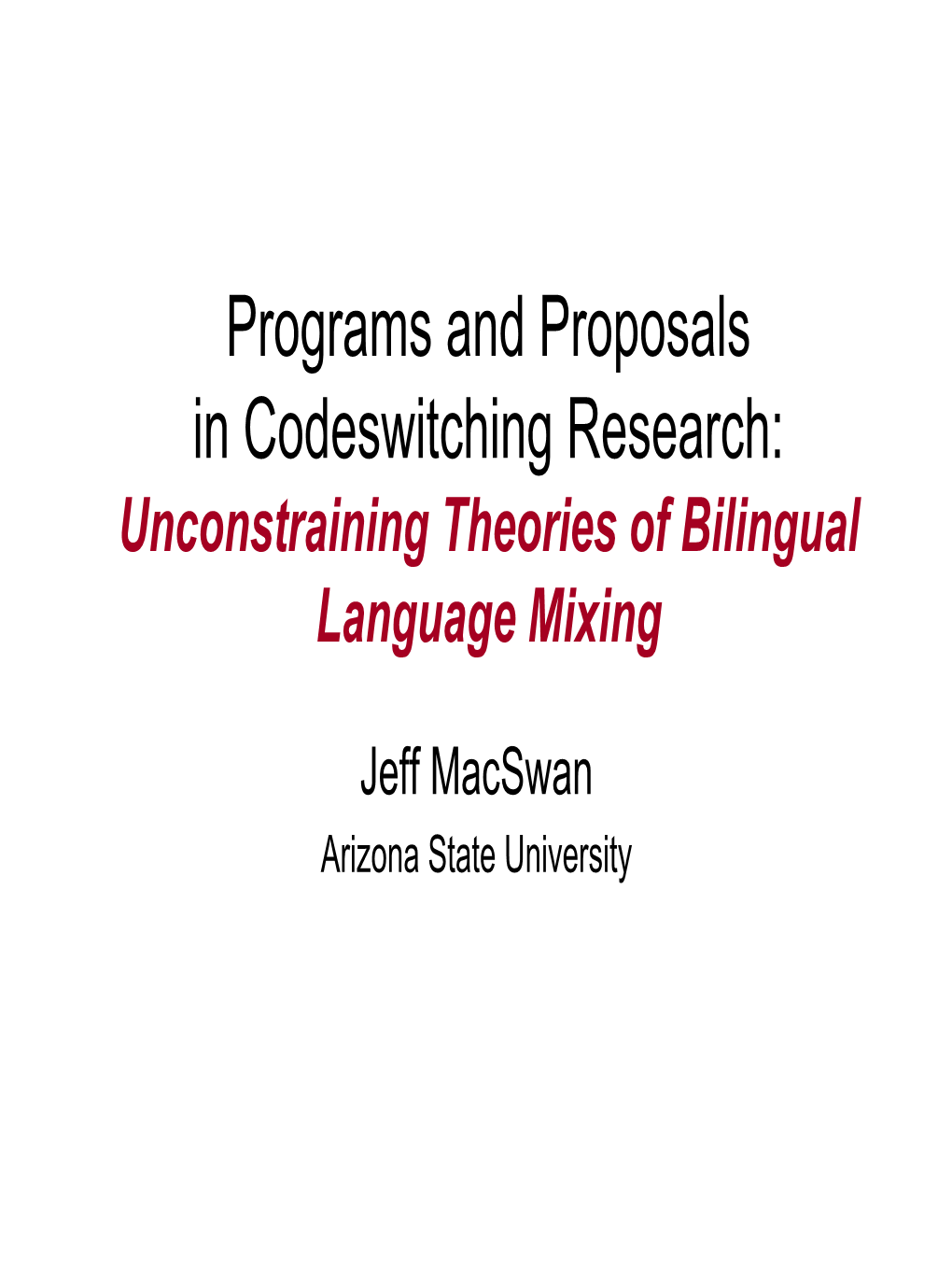 Constraints – Intersentential / Intrasentential • Codeswitching Is Structured (I.E., Rule-Governed) 1