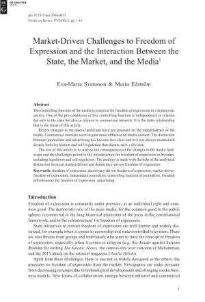 Market-Driven Challenges to Freedom of Expression and the Interaction Between the State, the Market, and the Media1