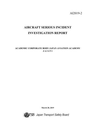 Ai2019-2 Aircraft Serious Incident Investigation Report