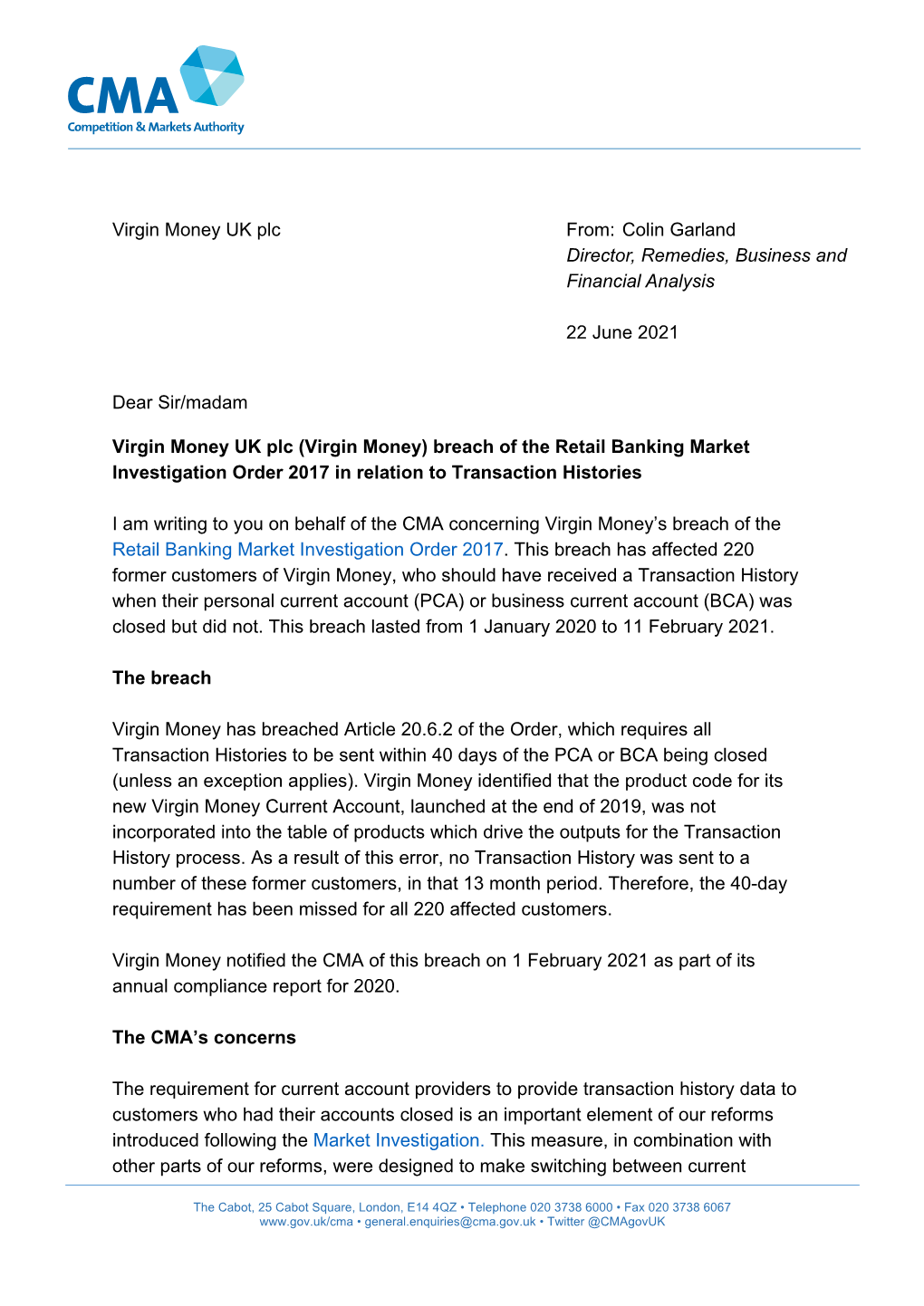 Virgin Money UK Plc From: Colin Garland Director, Remedies, Business and Financial Analysis