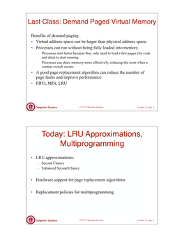 Today: LRU Approximations, Multiprogramming
