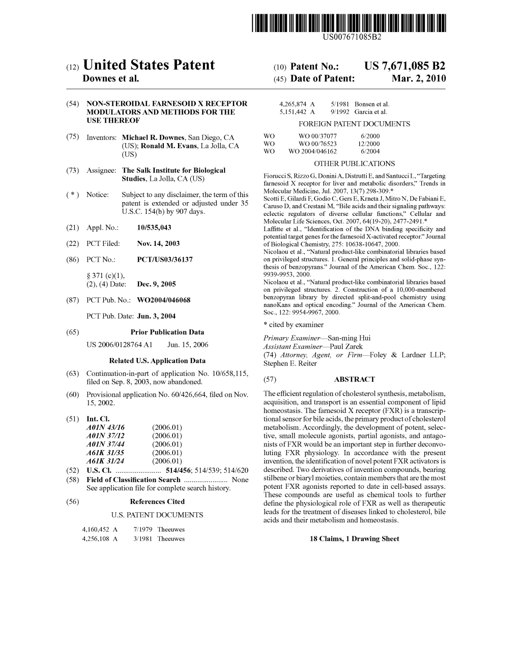 (12) United States Patent (10) Patent No.: US 7,671,085 B2 Downes Et Al