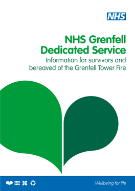 NHS Grenfell Dedicated Service Information for Survivors and Bereaved of the Grenfell Tower Fire Contacting the NHS Dedicated Service