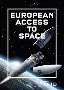 Annual Report 2017 European Access to Space Ohb Se at a Glance